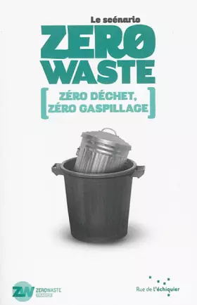 Couverture du produit · Le Scenario Zéro Waste