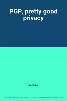 Couverture du produit · PGP, pretty good privacy