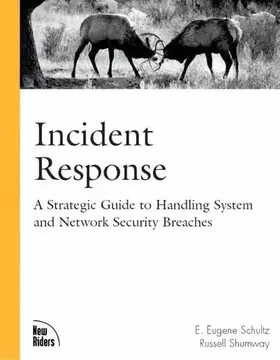 Couverture du produit · Incident Response: A Strategic Guide to Handling System and Network Security Breaches