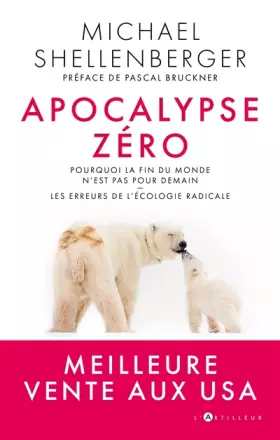 Couverture du produit · apocalypse zéro: Pourquoi l'alarmisme environnemental nuit à l'humanité