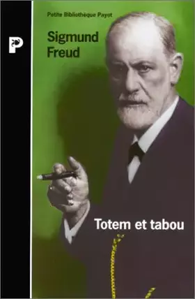 Couverture du produit · Totem et tabou : Interprétation par la psychanalyse de la vie sociale des peuples primitifs