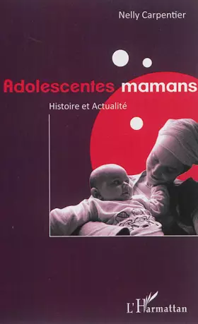 Couverture du produit · Adolescentes mamans: Histoire et Actualité