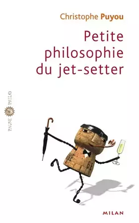 Couverture du produit · PETITE PHILOSOPHIE DU JET SETTER