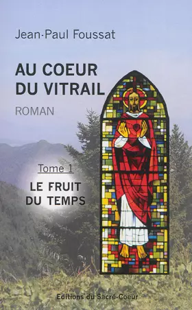 Couverture du produit · Au coeur du vitrail