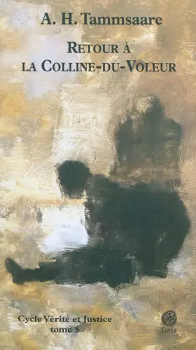 Couverture du produit · Vérité et justice, Tome 5 : Retour à la Colline-du-Voleur