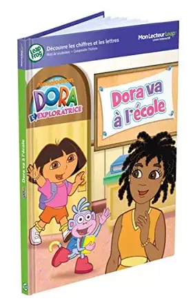 Couverture du produit · LeapFrog - 80847 - Jeu Educatif - Livre Mon Lecteur Leap/Tag - Dora va à l'école (Nickelodeon)