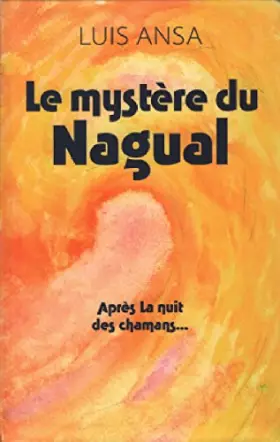 Couverture du produit · LE MYSTERE DU NAGUAL