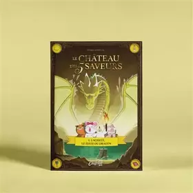 Couverture du produit · Le Château des 5 saveurs - Tome 01 L'acidité, le zeste du dragon (01)