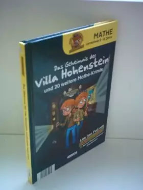 Couverture du produit · Das Geheimnis der Villa Hohenstein und 20 weitere Mathe-Krimis