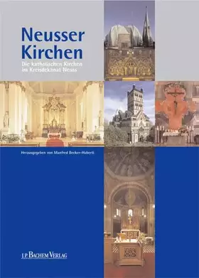Couverture du produit · Neusser Kirchen: Die katholischen Kirchen im Kreisdekanat Neuss