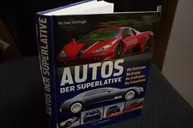 Couverture du produit · Autos der Superlative: Die Stärksten - Die Ersten - Die Schönsten - Die Schnellsten (GeraMond)