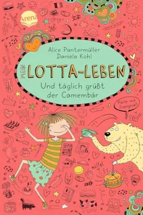 Couverture du produit · Mein Lotta-Leben (7). Und täglich grüßt der Camembär