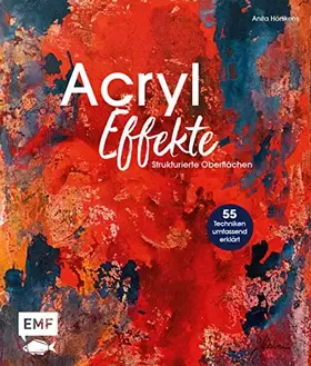 Couverture du produit · Acryl-Effekte: Das Lexikon mit 55 Techniken für strukturierte Oberflächen, Sprache - Deutsch