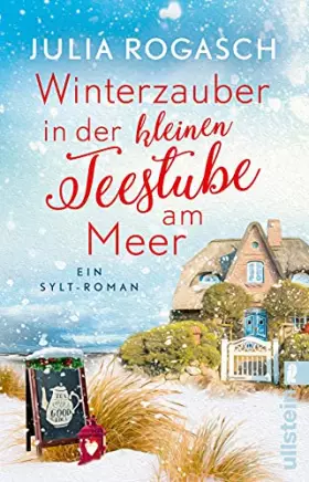 Couverture du produit · Winterzauber in der kleinen Teestube am Meer: Ein Sylt-Roman | Weihnachten, Sylt und Liebe - ein Roman zum Wegträumen zur schön
