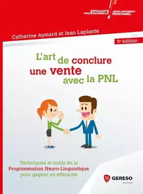 Couverture du produit · L'art de conclure une vente avec la PNL: Techniques et outils de la Programmation Neuro-Linguistique pour gagner en efficacité