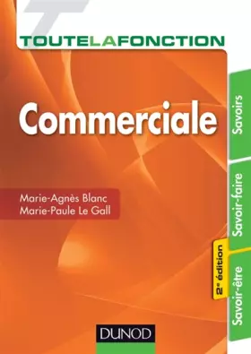 Couverture du produit · Toute la fonction commerciale- 2e éd. - Savoirs, savoir-faire, savoir-être