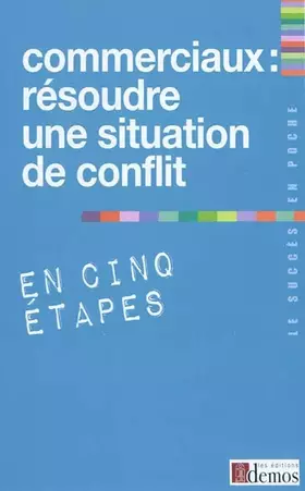 Couverture du produit · Commerciaux : résoudre une situation de conflit en cinq étapes