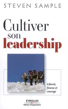 Couverture du produit · Cultiver son leadership: Liberté, finesse et courage
