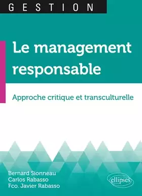 Couverture du produit · Le management responsable: Approche critique et transculturelle