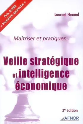 Couverture du produit · Maîtriser et pratiquer... Veille stratégique et intelligence économique