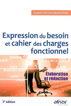 Couverture du produit · Expression du besoin et cahier des charges fonctionnel : Elaboration et rédaction