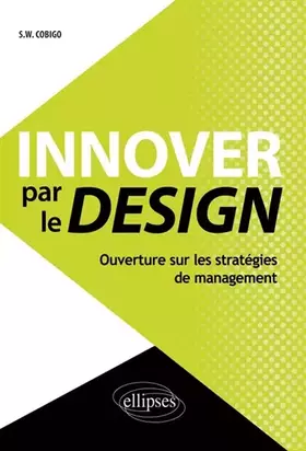 Couverture du produit · Innover par le Design Ouverture sur les Statégies de Management