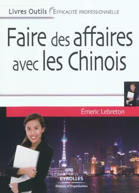 Couverture du produit · Faire des affaires avec les Chinois