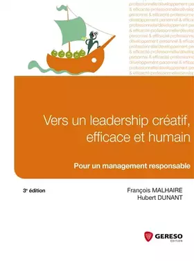 Couverture du produit · VERS UN LEADERSHIP CREATIF EFFICACE ET HUMAIN: POUR UN MANAGEMENT RESPONSABLE