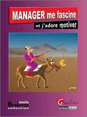 Couverture du produit · MANAGER ME FASCINE ET J'ADORE MOTIVER