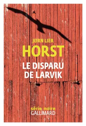 Couverture du produit · Le disparu de Larvik: Une enquête de William Wisting