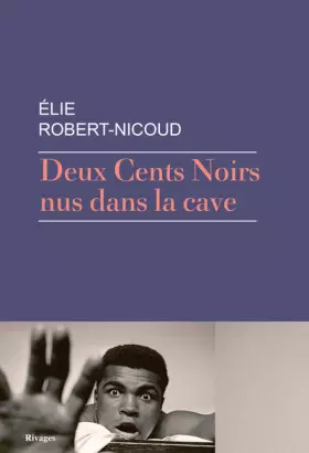 Couverture du produit · Deux Cents Noirs nus dans la cave