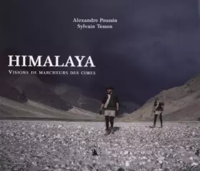Couverture du produit · Himalaya, Visions de marcheurs des cimes