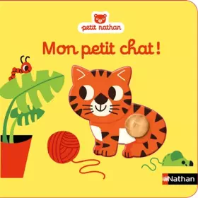 Couverture du produit · Mon petit chat - Livre encastrement - Dès 6 mois