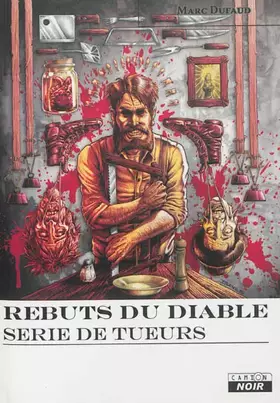 Couverture du produit · REBUTS DU DIABLE Série de tueurs