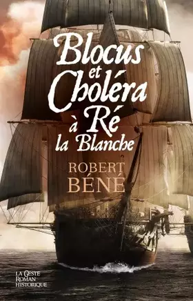 Couverture du produit · Blocus et Choléra à Ré la Blanche