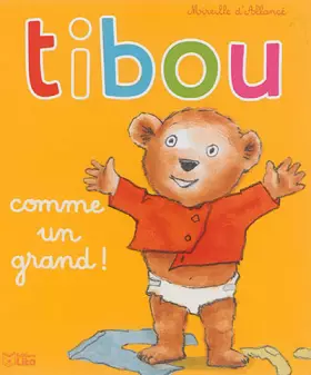 Couverture du produit · Tibou : Comme un Grand - De 1 à 3 ans