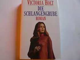 Couverture du produit · Die Schlangengrube. Roman. Aus dem Englischen von Margarete Längsfeld.
