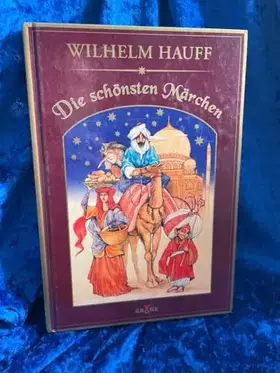 Couverture du produit · Wilhelm Hauff - Die schönsten Märchen