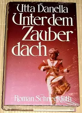 Couverture du produit · Unter dem Zauberdach.