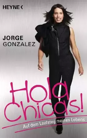 Couverture du produit · Hola Chicas!: Auf dem Laufsteg meines Lebens