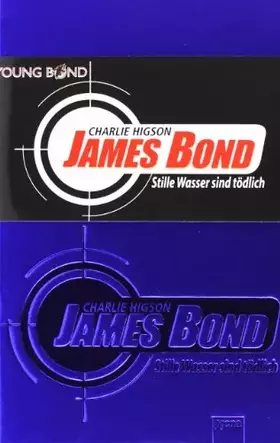 Couverture du produit · James Bond - Stille Wasser sind tödlich (Young Bond)