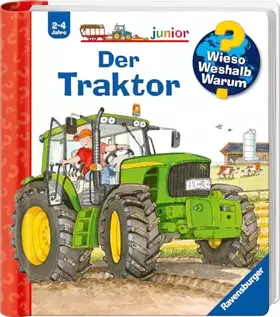 Couverture du produit · Wieso? Weshalb? Warum? junior, Band 34 - Der Traktor (Sachbuch ab 2 Jahre - mit Klappen) (junior, 34)