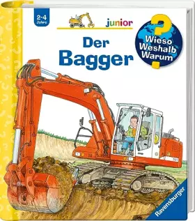 Couverture du produit · Wieso? Weshalb? Warum? junior, Band 38: Der Bagger (Wieso? Weshalb? Warum? junior, 38)