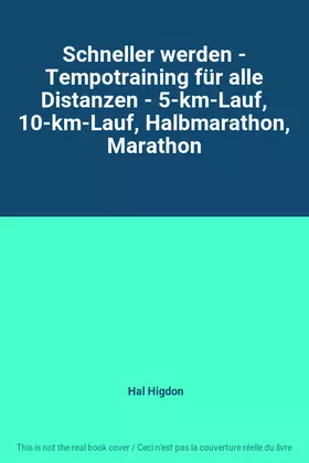 Couverture du produit · Schneller werden - Tempotraining für alle Distanzen - 5-km-Lauf, 10-km-Lauf, Halbmarathon, Marathon