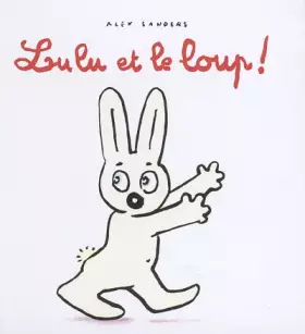 Couverture du produit · Lulu et le loup !