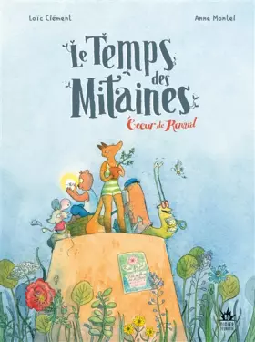 Couverture du produit · Le Temps des Mitaines, Coeur de Renard - Tome 2