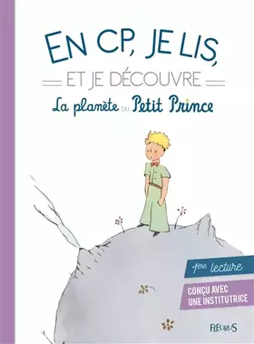Couverture du produit · En CP, je lis et je découvre la planète du Petit Prince