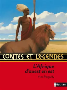Couverture du produit · Contes et légendes: L' Afrique d'Ouest en Est