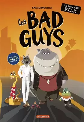 Couverture du produit · Les Bad guys: Le roman du film