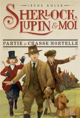 Couverture du produit · Sherlock, Lupin & moi T9 Partie de chasse mortelle